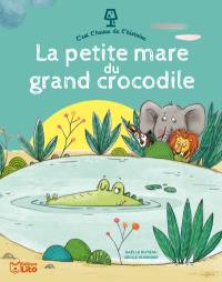 La petite mare du grand crocodile