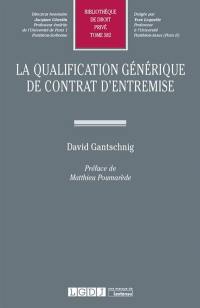 La qualification générique de contrat d'entremise