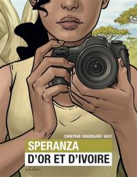 Speranza. Vol. 1. D'or et d'ivoire