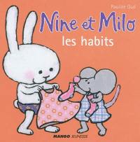 Nine et Milo. Les habits