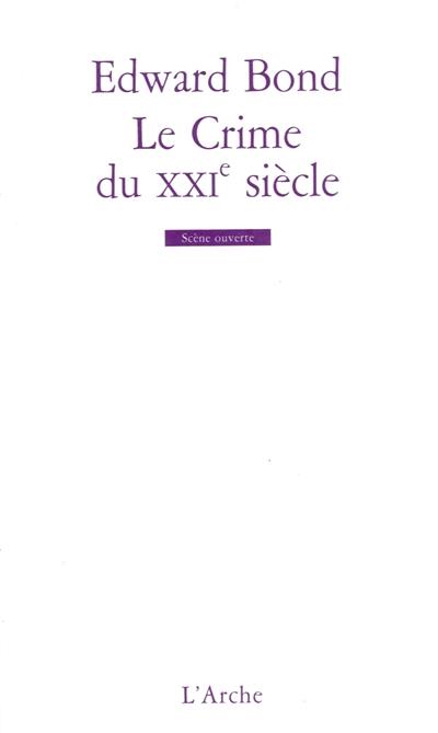 Le crime du XXIe siècle