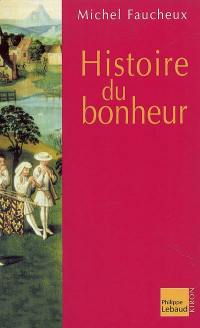 Histoire du bonheur