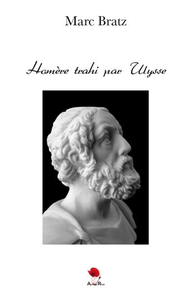 Homère trahi par Ulysse