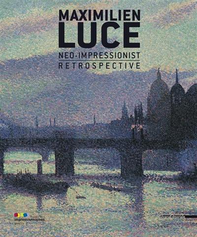 Maximilien Luce, néo-impressionniste