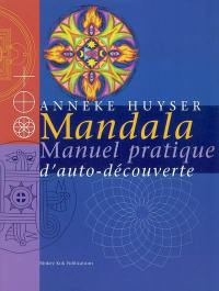 Mandala : manuel pratique d'auto-découverte