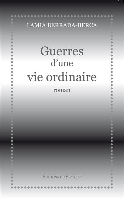 Guerres d'une vie ordinaire