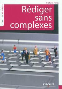 Rédiger sans complexes