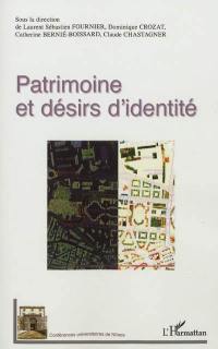 Patrimoine et désirs d'identité