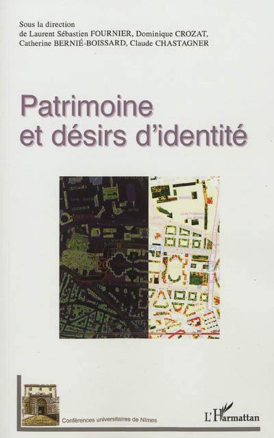 Patrimoine et désirs d'identité