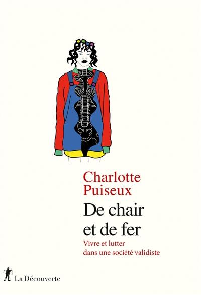 De chair et de fer : vivre et lutter dans une société validiste