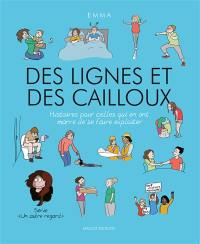 Un autre regard. Vol. 5. Des lignes et des cailloux : histoires pour celles qui en ont marre de se faire exploiter