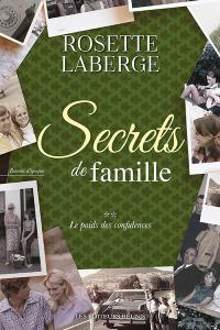 Secrets de famille. Vol. 2. Le poids des confidences