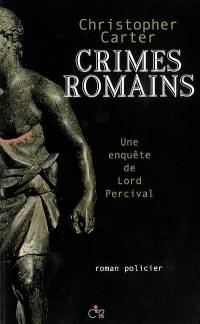 Une enquête de Lord Percival. Crimes romains