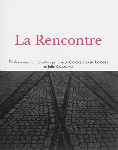 La rencontre