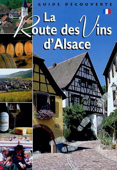 La Route des Vins d'Alsace