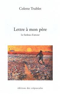 Lettre à mon père : le fardeau d'amour