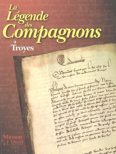 La légende des Compagnons à Troyes