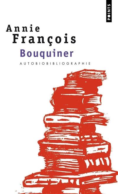 Bouquiner : autobiobibliographie