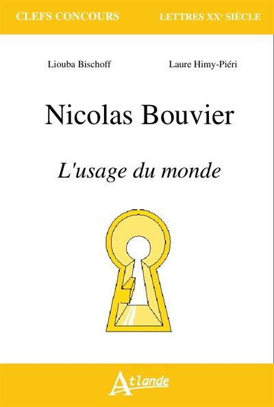 Nicolas Bouvier, L'usage du monde