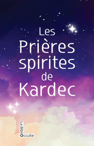 Les prières spirites de Kardec