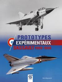 Prototypes expérimentaux : Dassault 1960-1988