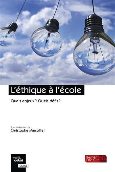 L'éthique à l'école : quels enjeux ? Quels défis ?