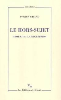 Le hors sujet : Proust et la digression