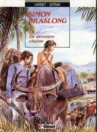 Simon Braslong. Vol. 2. La dernière chaîne