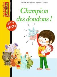 Champion des doudous !