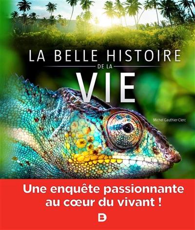 La belle histoire de la vie