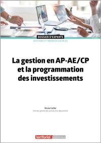 La gestion en AP-AE-CP et la programmation des investissements