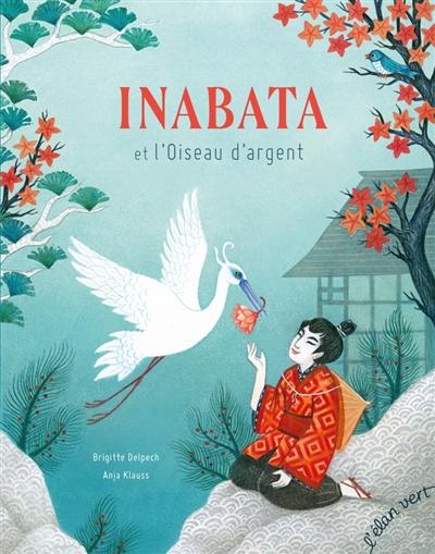 Inabata et l'oiseau d'argent