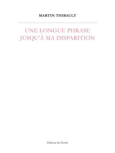 Une longue phrase jusqu'à ma disparition