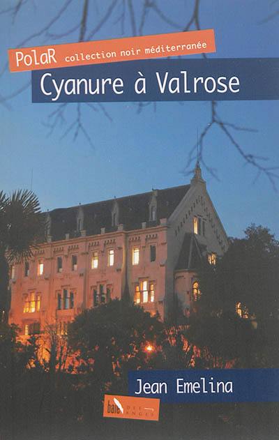 Cyanure à Valrose : polar