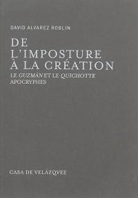 De l'imposture à la création : le Guzman et le Quichotte apocryphes