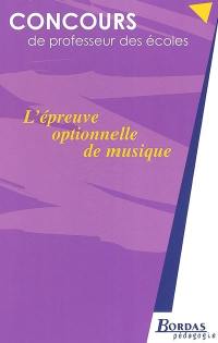 L'épreuve optionnelle de musique