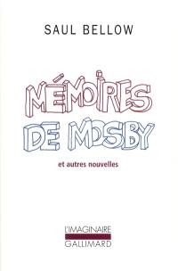 Mémoires de Mosby : et autres nouvelles