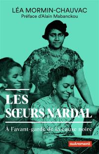 Les soeurs Nardal : à l'avant-garde de la cause noire