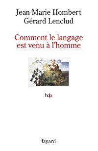 Comment le langage est venu à l'homme