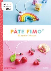 Pâte Fimo : 80 modèles, 3 niveaux