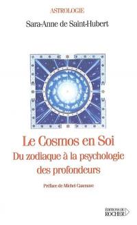 Le cosmos en soi : du zodiaque à la psychologie des profondeurs