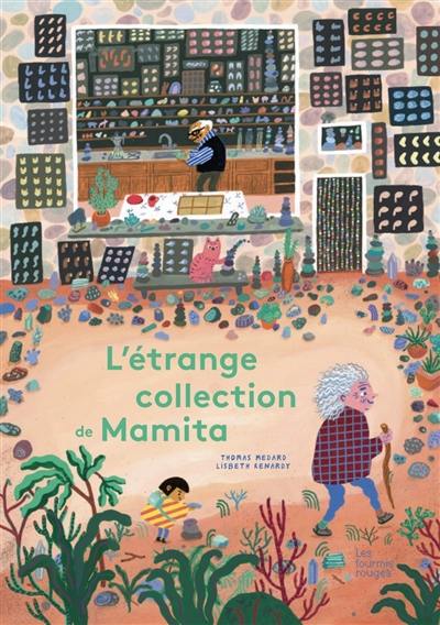 L'étrange collection de Mamita