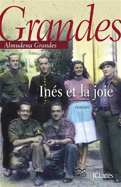 Episodes d'une guerre interminable. Vol. 1. Inés et la joie