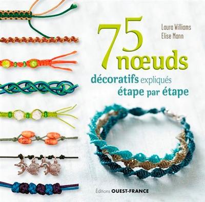 75 noeuds décoratifs expliqués étape par étape