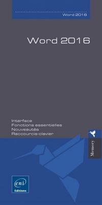 Word 2016 : interface, fonctions essentielles, nouveautés, raccourcis clavier