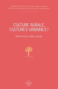 Culture rurale, cultures urbaines ?