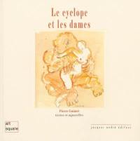 Le cyclope & les dames