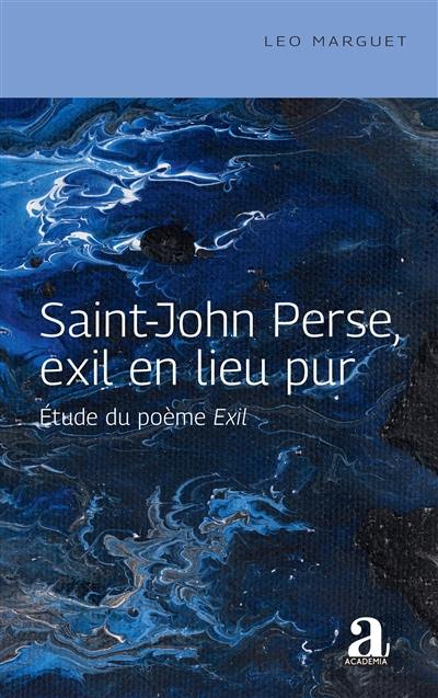 Saint-John Perse, exil en lieu pur : étude du poème Exil