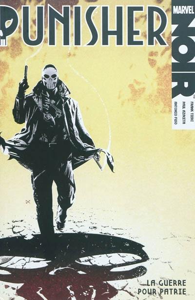 Punisher : noir. La guerre pour patrie