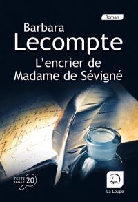 L'encrier de madame de Sévigné